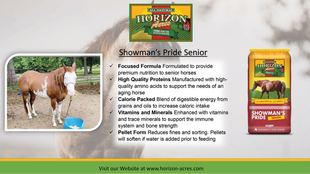 Showman’s Pride Senior is a life-stage-specific formula designed to provide premium nutrition to senior horses.