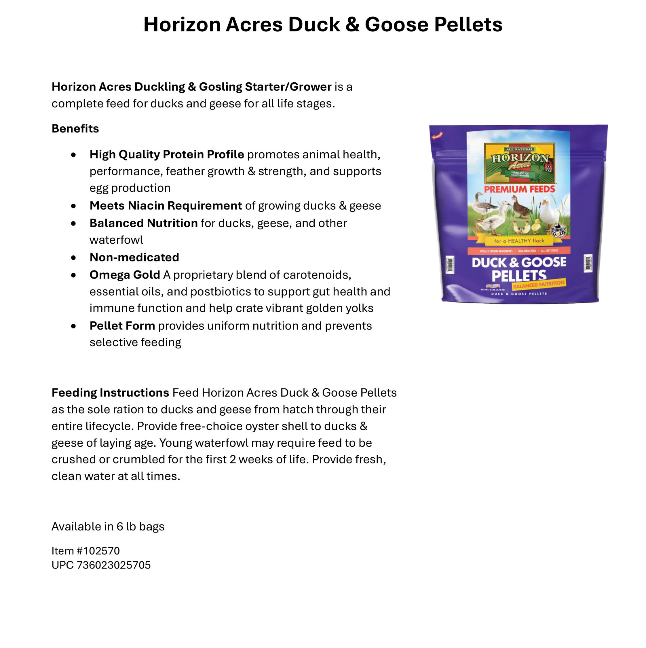 Duck & Goose Pellets A complete feed for ducks and geese for all life stages.